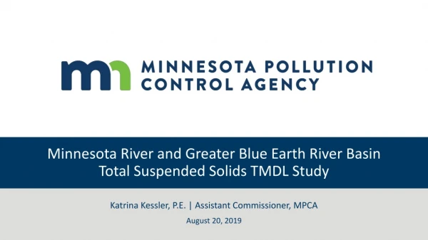 Minnesota River and Greater Blue Earth River Basin Total Suspended Solids TMDL Study