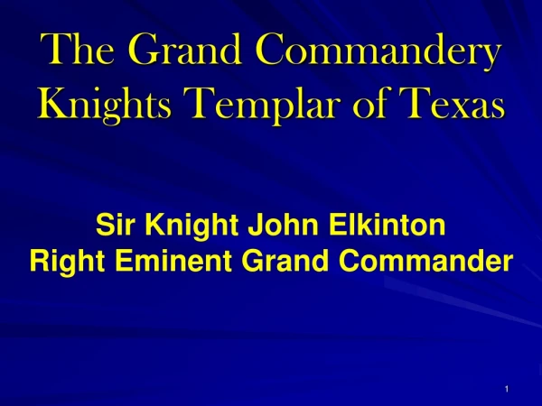 The Grand Commandery Knights Templar of Texas
