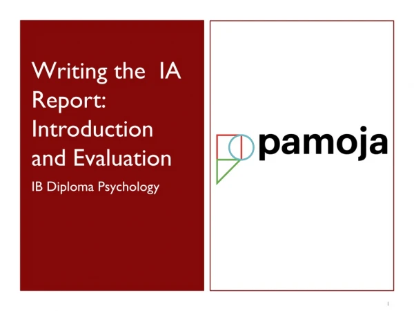 Writing the IA Report: Introduction and Evaluation