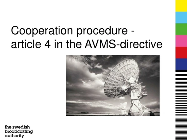 Cooperation procedure - article 4 in the AVMS-directive