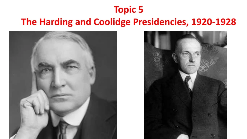 topic 5 the harding and coolidge presidencies