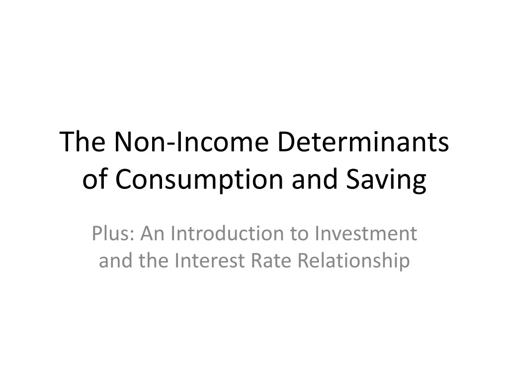 the non income determinants of consumption and saving