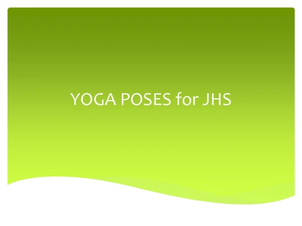 YOGA POSES for JHS