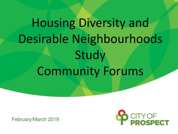 Housing Diversity and Desirable Neighbourhoods Study Community Forums