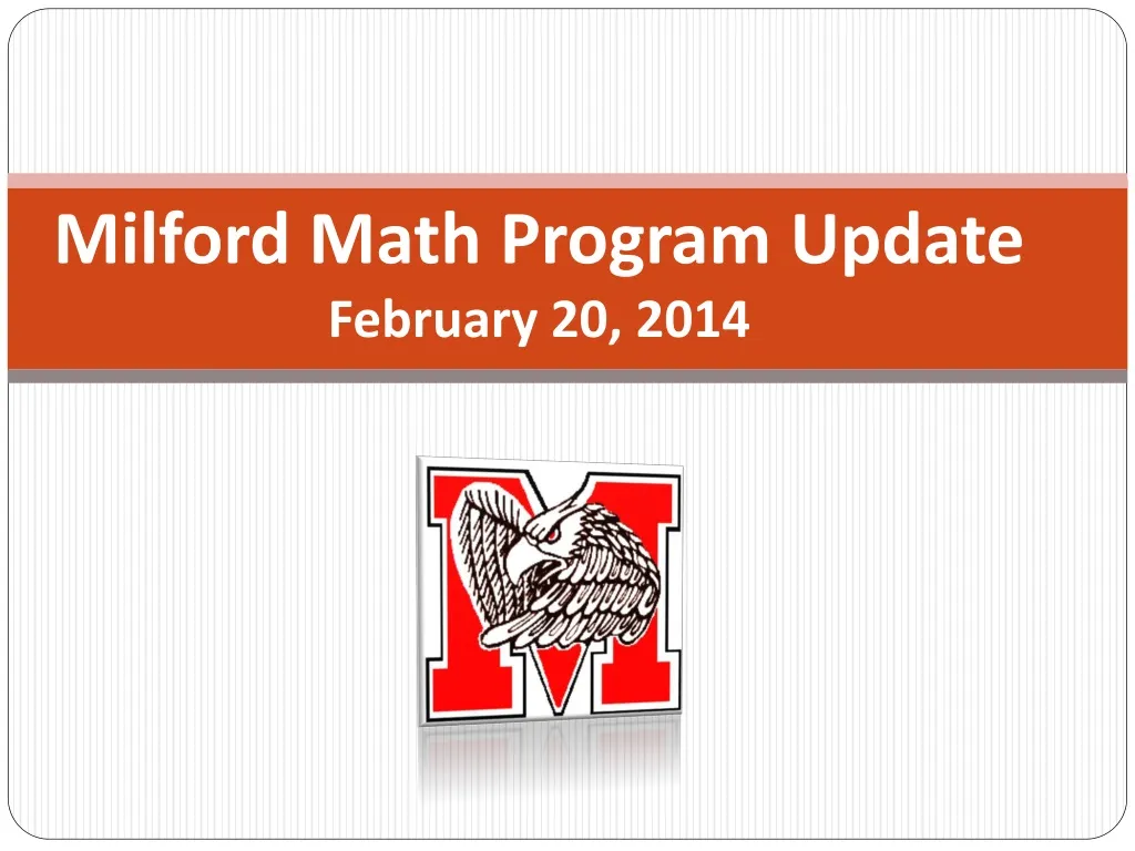 milford math program update february 20 2014