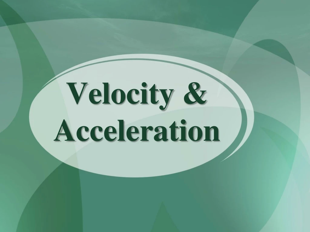 velocity acceleration