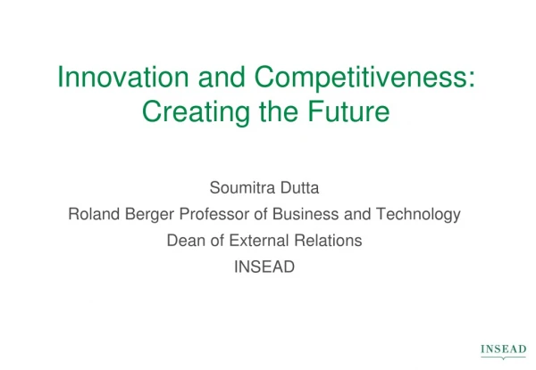 Innovation and Competitiveness: Creating the Future