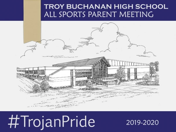 Troy Buchanan High School All Sports Parent Meeting