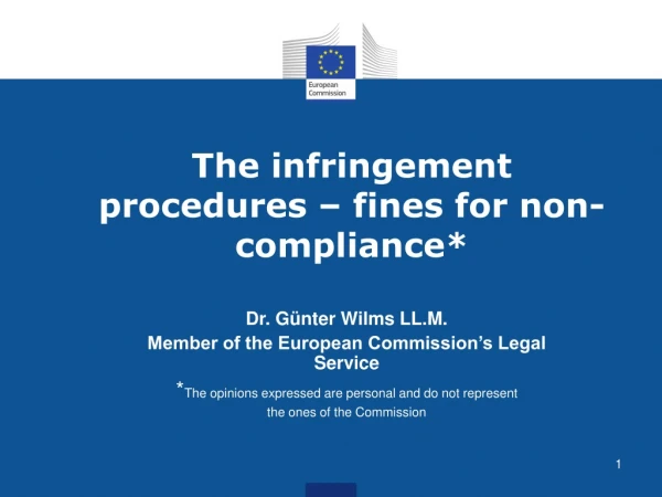 The infringement procedures – fines for non-compliance*