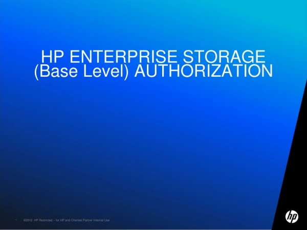 HP ENTERPRISE STORAGE (Base Level) AUTHORIZATION
