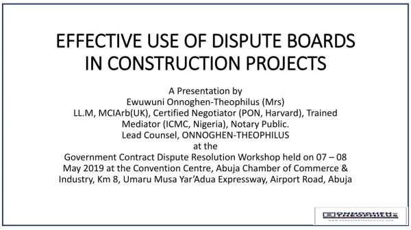 EFFECTIVE USE OF DISPUTE BOARDS IN CONSTRUCTION PROJECTS