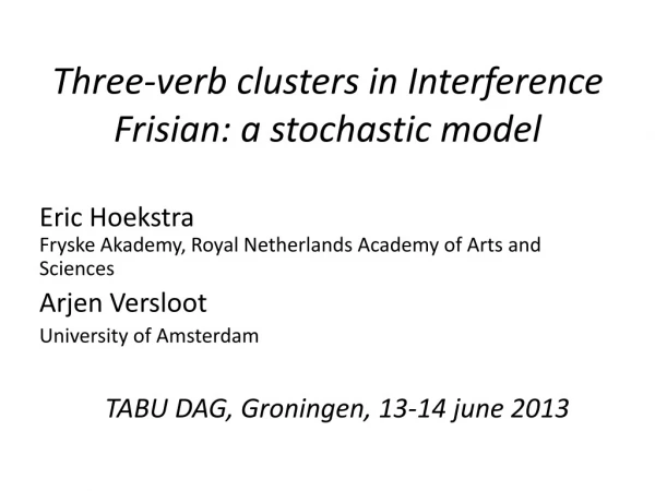 Three- verb clusters in Interference Frisian : a stochastic model