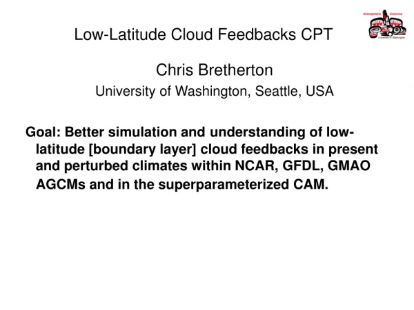 Low-Latitude Cloud Feedbacks CPT