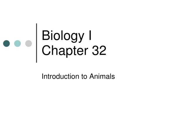 Biology I Chapter 32
