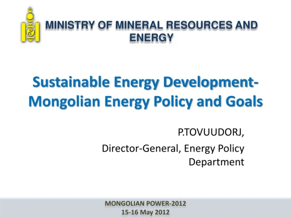 Sustainable Energy Development-Mongolian Energy Policy and Goals