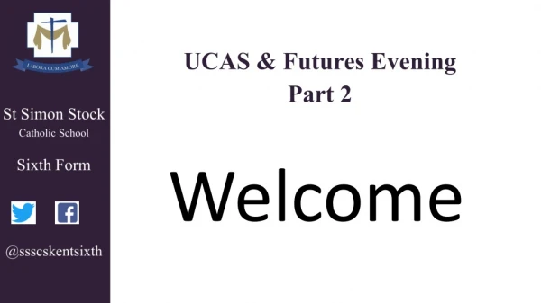 UCAS &amp; Futures Evening Part 2