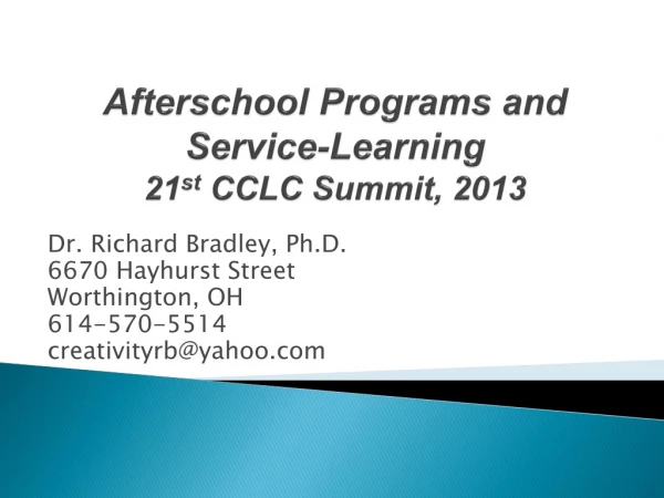 Afterschool Programs and Service-Learning 21 st CCLC Summit, 2013