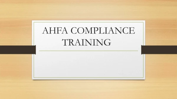 AHFA COMPLIANCE TRAINING