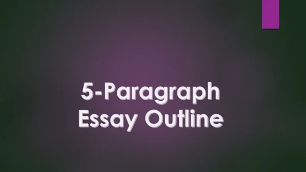 5-Paragraph Essay Outline