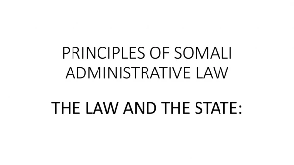PRINCIPLES OF SOMALI ADMINISTRATIVE LAW