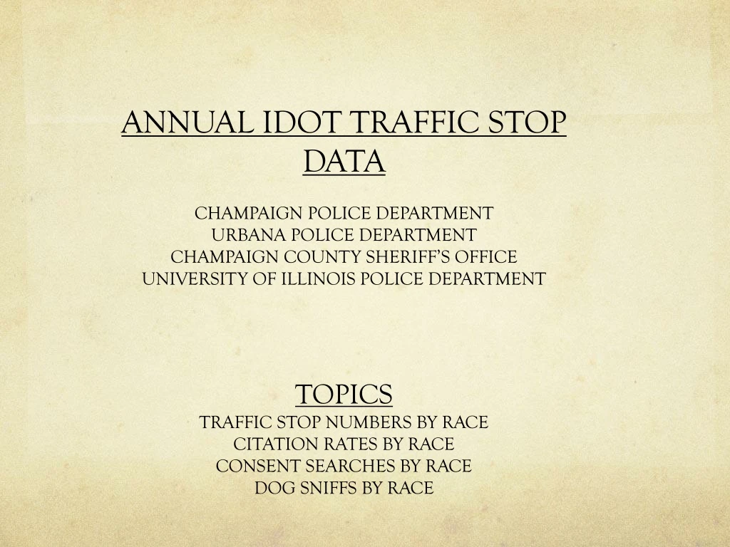 annual idot traffic stop data champaign police