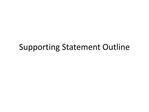 Supporting Statement Outline