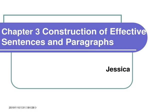 Chapter 3 Construction of Effective Sentences and Paragraphs