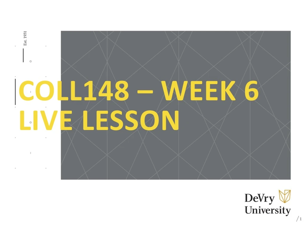 coll148 week 6 live lesson