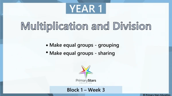 Multiplication and Division