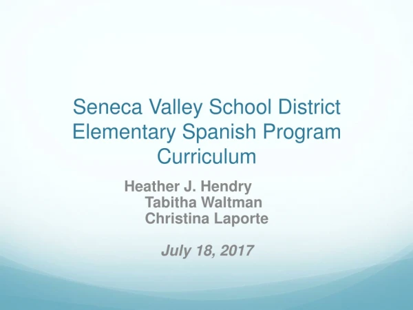 Seneca Valley School District Elementary Spanish Program Curriculum