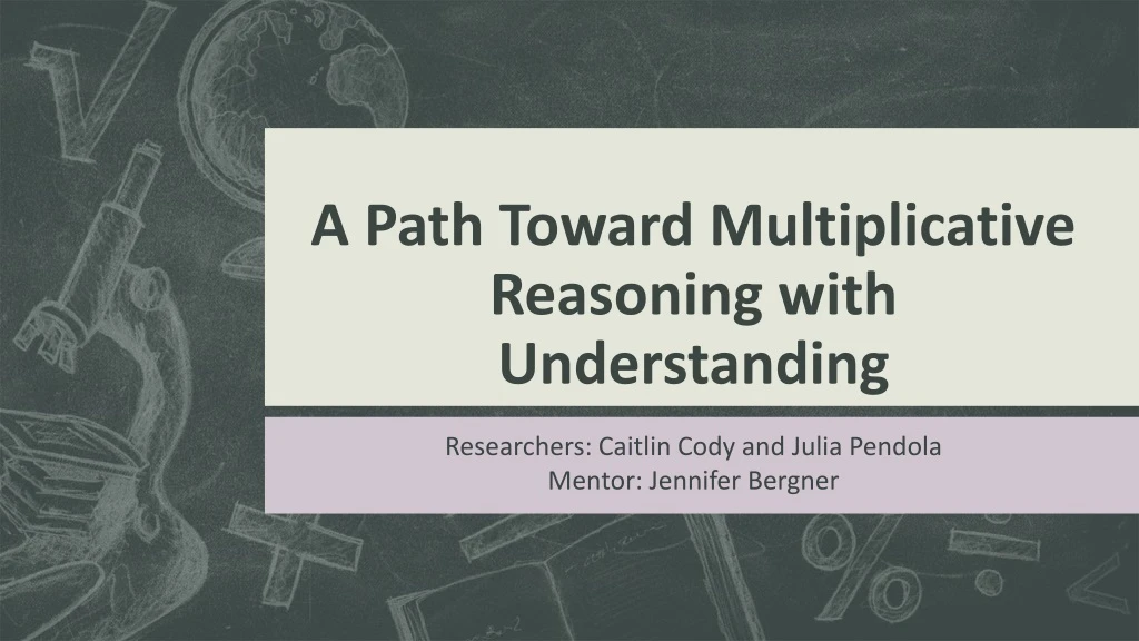 a path toward multiplicative reasoning with understanding