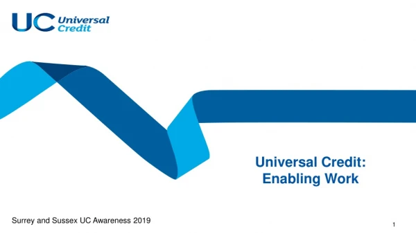 Universal Credit: Enabling Work