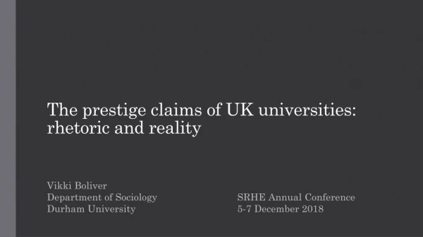 The prestige claims of UK universities: rhetoric and reality