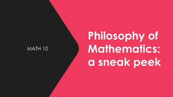 Philosophy of Mathematics: a sneak peek