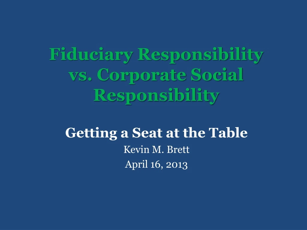 fiduciary responsibility vs corporate social responsibility