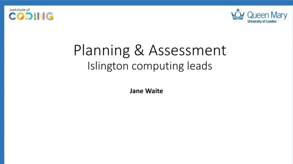 Planning &amp; Assessment Islington computing leads