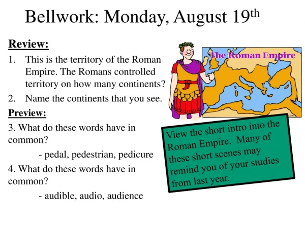 Bellwork: Monday, August 19 th