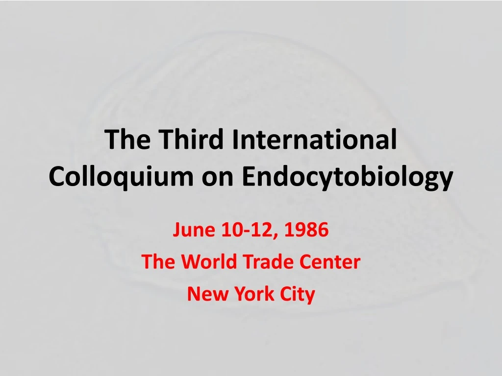 the third international colloquium on endocytobiology