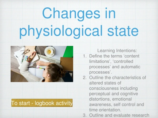 Changes in physiological state