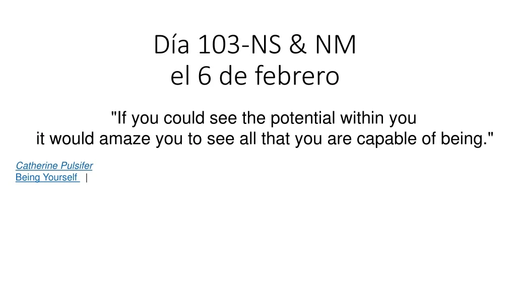 d a 103 ns nm el 6 de febrero