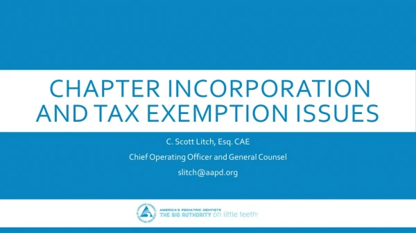 Chapter Incorporation and Tax Exemption Issues