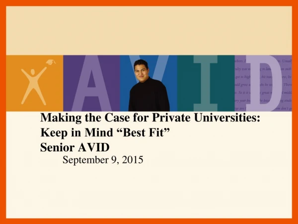 Making the Case for Private Universities: Keep in Mind “Best Fit” Senior AVID