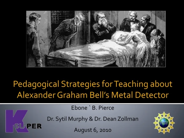 Pedagogical Strategies for Teaching about Alexander Graham Bell’s Metal Detector
