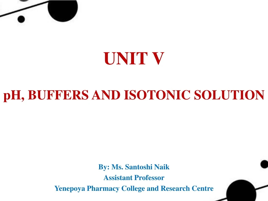 unit v ph buffers and isotonic solution