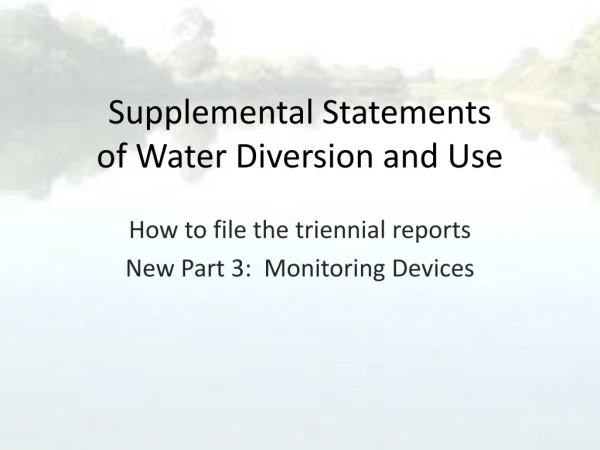 Supplemental Statements of Water Diversion and Use