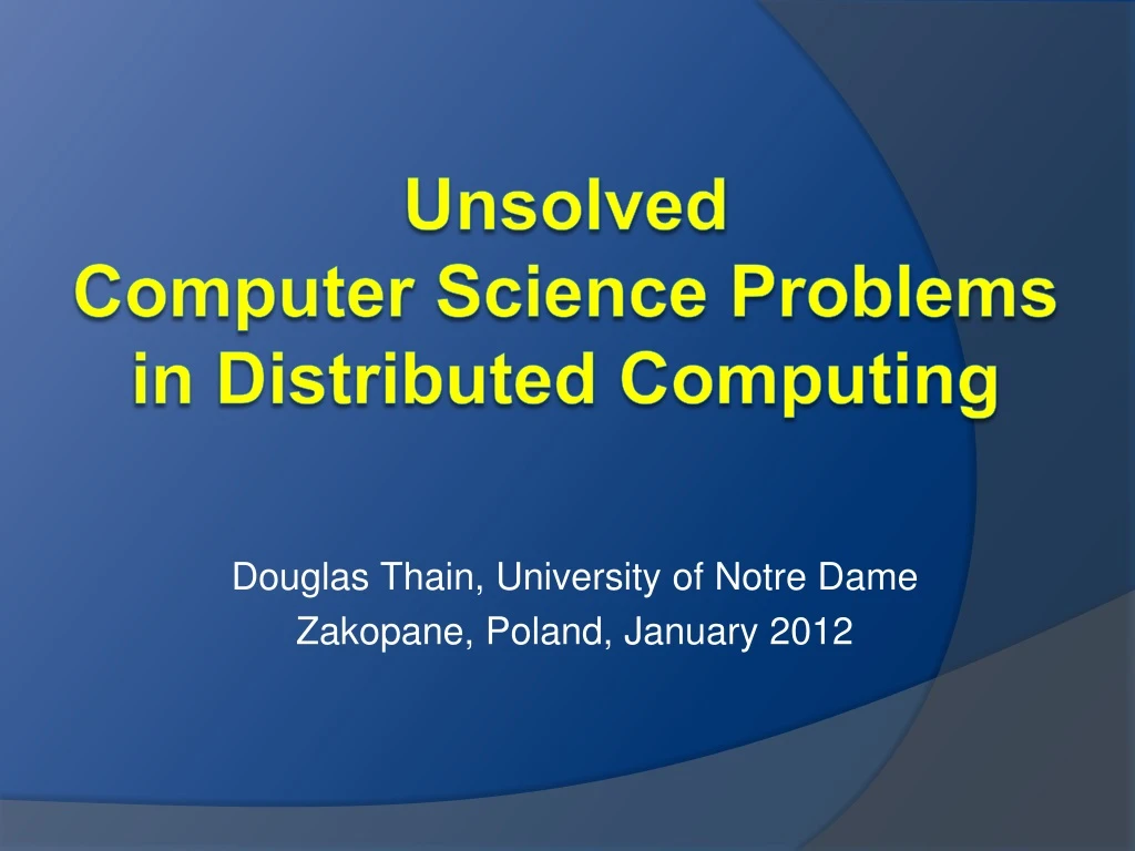 douglas thain university of notre dame zakopane poland january 2012