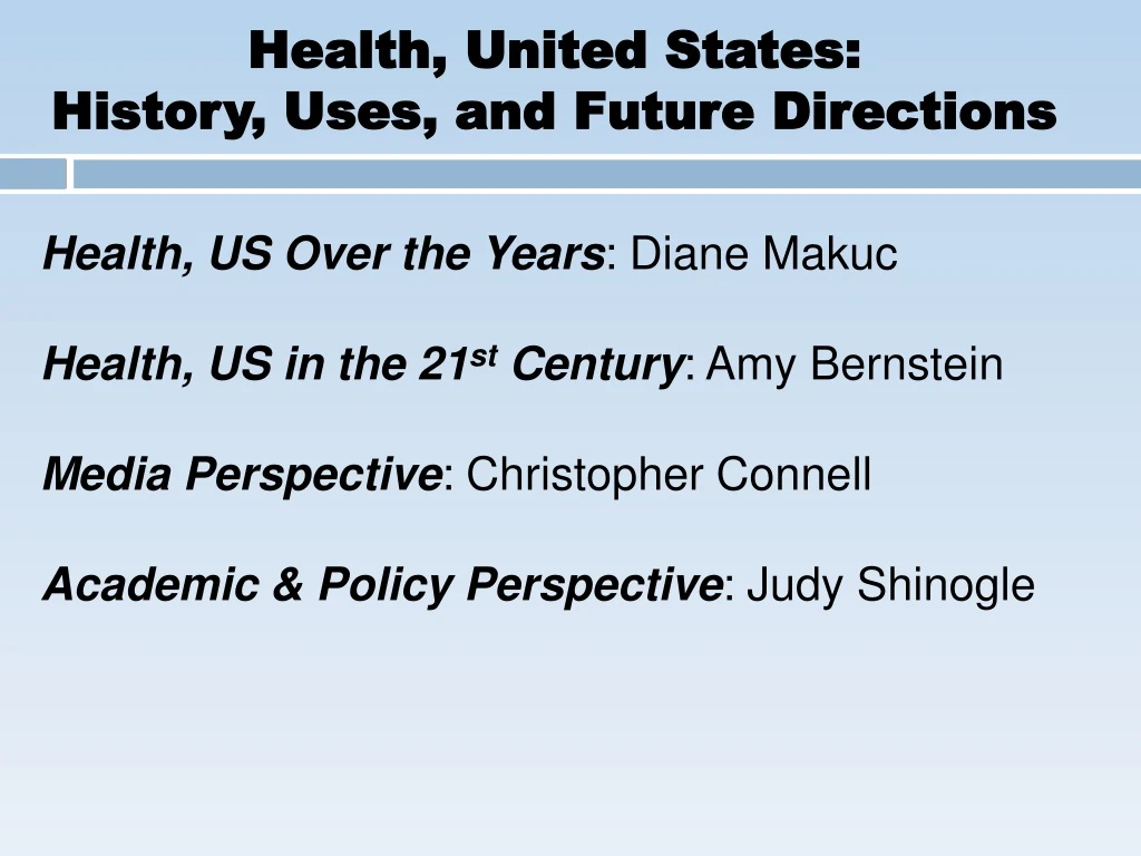health united states history uses and future directions