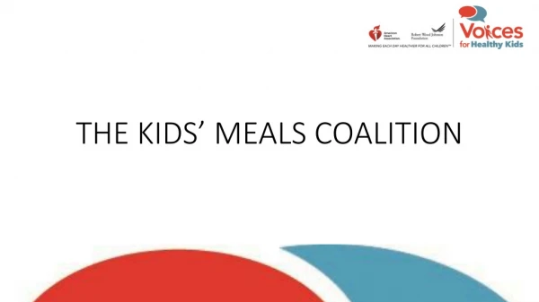 THE KIDS’ MEALS COALITION