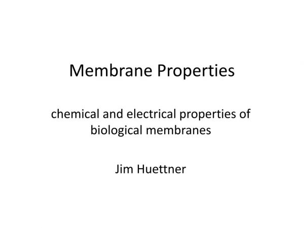 Membrane Properties