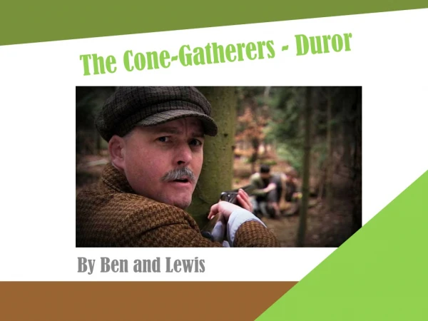 The Cone-Gatherers - Duror